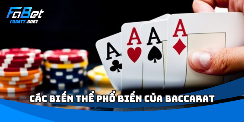 Các biến thể phổ biến của Baccarat