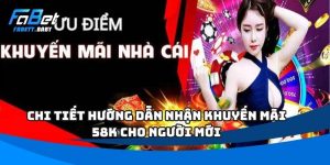 Hướng Dẫn Nhận Khuyến Mãi 58K