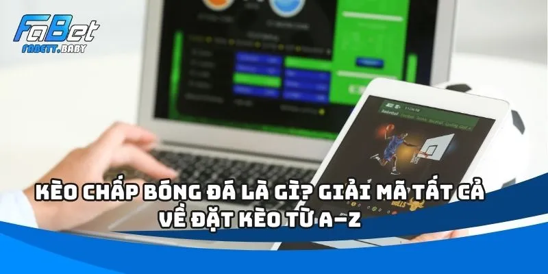 Kèo chấp bóng đá