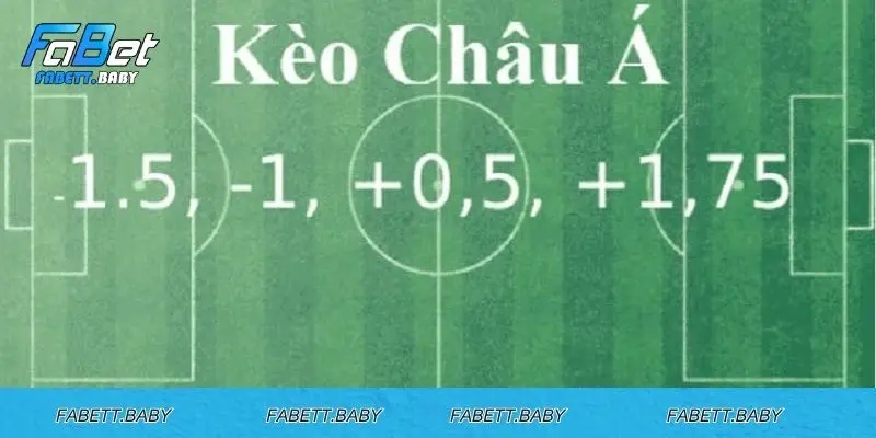 Các loại kèo chấp châu Á thường gặp