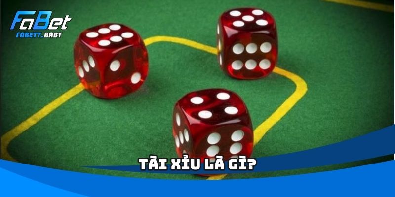 Tài xỉu là gì?